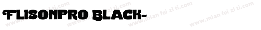 Flisonpro Black字体转换